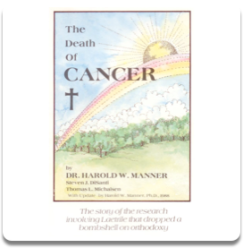 The Death of CANCER by Dr. Harold W. Manner P.HD.